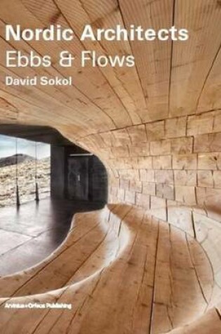 Cover of Nordic Architects - Ebbs and Flows