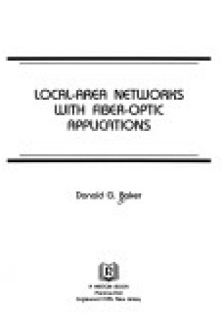 Cover of Local Area Network Design with Fibre Optic Applications