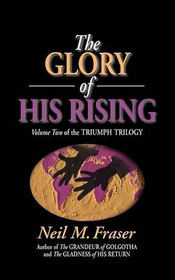 Book cover for Glory of His Rising, the (Volume 2)