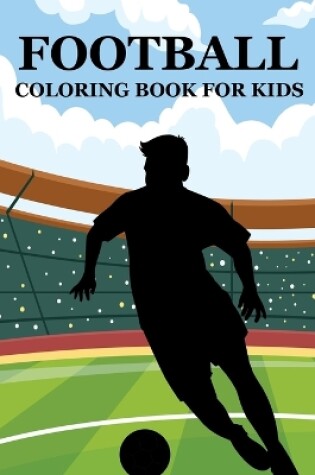 Cover of football coloring book For Kids