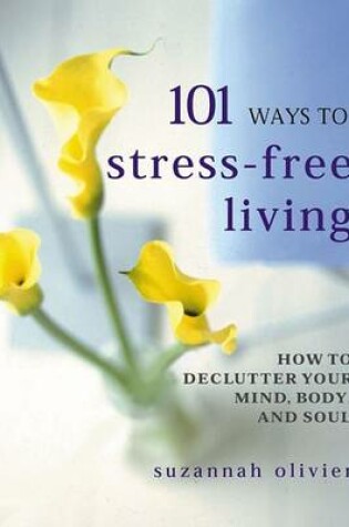 Cover of 101 Ways to Stress-Free Living