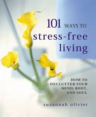 Book cover for 101 Ways to Stress-Free Living