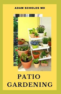 Book cover for Patio Gardening