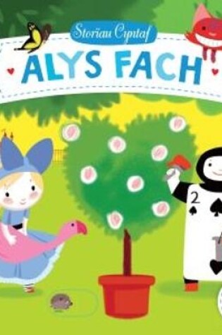 Cover of Cyfres Storïau Cyntaf: Alys Fach