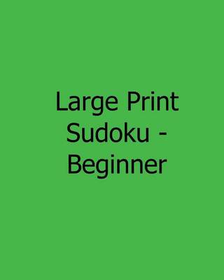 Book cover for Large Print Sudoku - Beginner