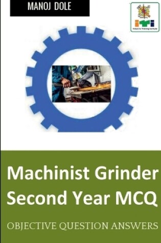 Cover of Machinist Grinder Second Year MCQ