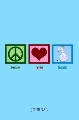 Book cover for Peace Love Goats Journal