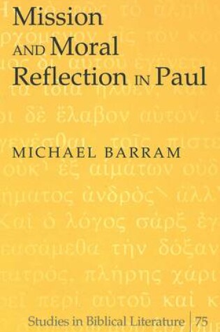 Cover of Mission and Moral Reflection in Paul