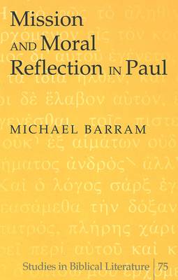 Cover of Mission and Moral Reflection in Paul