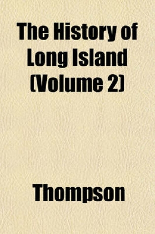 Cover of The History of Long Island (Volume 2)