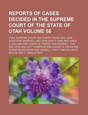 Book cover for Reports of Cases Decided in the Supreme Court of the State of Utah Volume 58