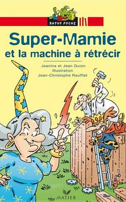 Book cover for Super Mamie Et La Machine a Retrecir