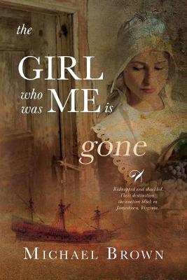 Book cover for The Girl who was me is Gone