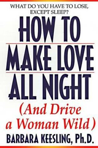 Cover of Hot to Make Love All Night