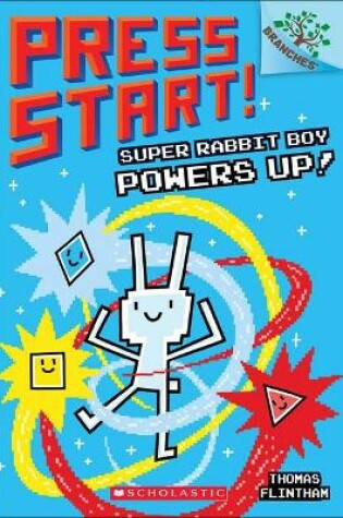 Cover of Super Rabbit Boy Powers Up!