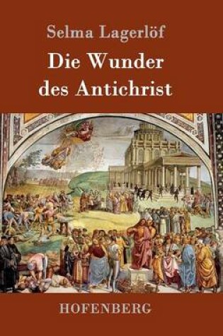 Cover of Die Wunder des Antichrist