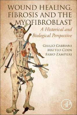 Book cover for Wound Healing, Fibrosis, and the Myofibroblast