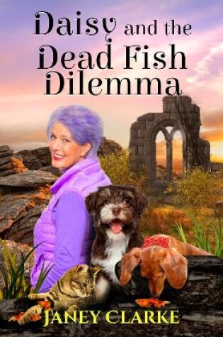 Cover of Daisy And The Dead Fish Dilemma