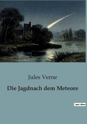 Book cover for Die Jagdnach dem Meteore