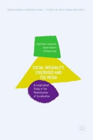 Cover of Social Inequality, Childhood and the Media