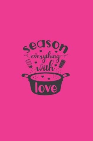 Cover of Season Everything With Love