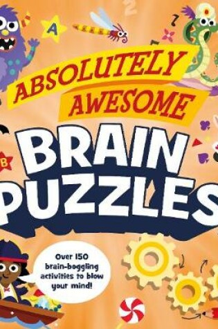 Cover of Absolutely Awesome Brain Puzzles