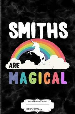 Cover of Smiths Are Magical Composition Notebook