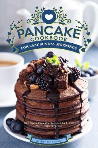 Cover of Pancake Cookbook for Lazy Sunday Mornings