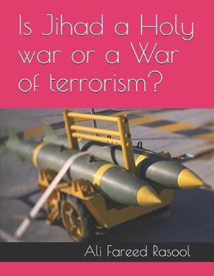 Book cover for Is Jihad a Holy War or a War of Terrorism?