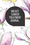 Book cover for Breast Cancer Treatment Journal