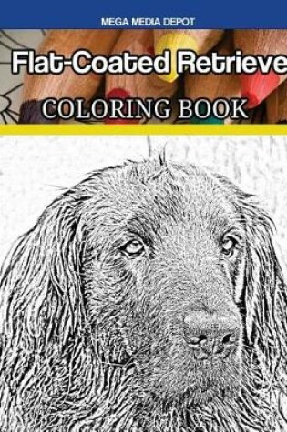 Cover of Flat-Coated Retriever Coloring Book