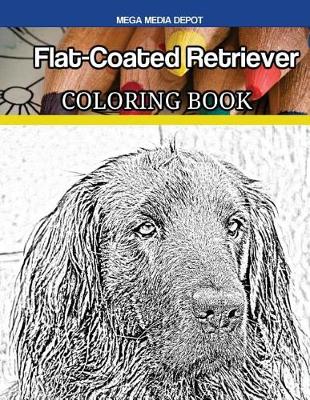 Book cover for Flat-Coated Retriever Coloring Book