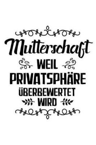 Cover of Mutter - Privatsphare UEberbewertet