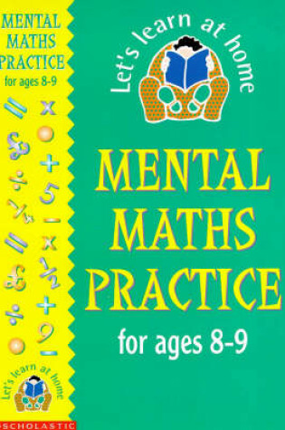 Cover of Mental Maths Practice for 8-9 Year Olds