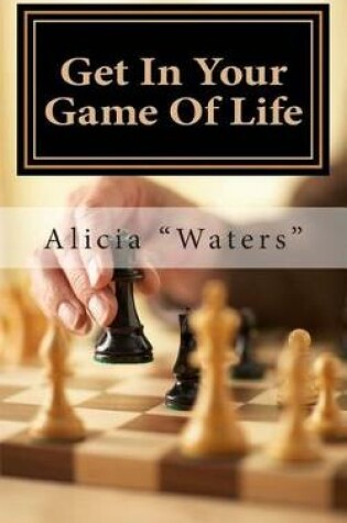 Cover of Get In Your Game Of Life