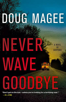 Book cover for Never Wave Goodbye