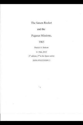 Cover of The Saturn Rocket and the Pegasus Missions, 1965