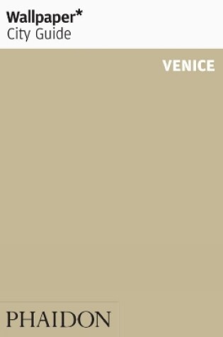 Cover of Wallpaper* City Guide Venice 2013