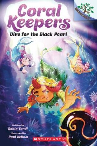 Cover of Dive for the Black Pearl: A Branches Book