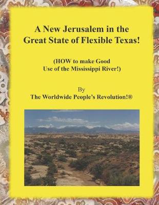 Book cover for A New Jerusalem in the Great State of Flexible Texas!