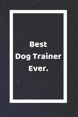 Book cover for Best Dog Trainer Ever