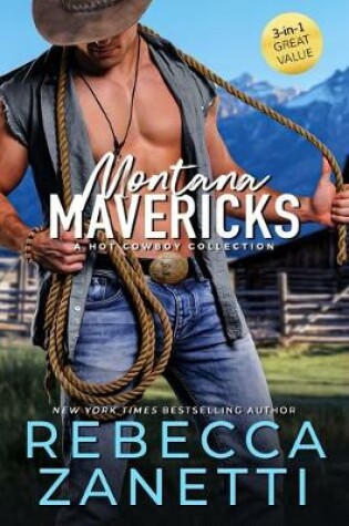 Cover of Montana Mavericks: A Hot Cowboy Collection