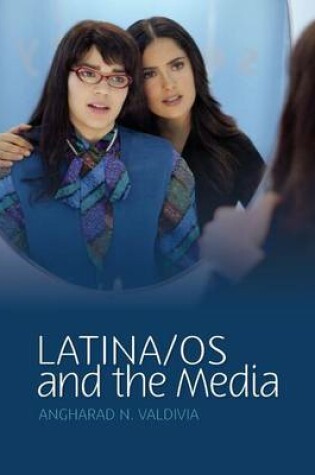 Cover of Latina/os and the Media