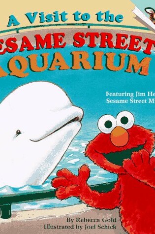 Cover of A Visit to the Sesame Street Aquarium