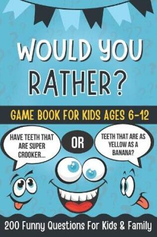 Cover of Would You Rather Book For Kids