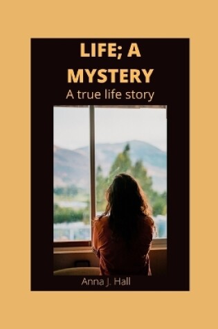 Cover of Life; A Mystery