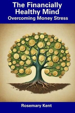 Cover of The Financially Healthy Mind