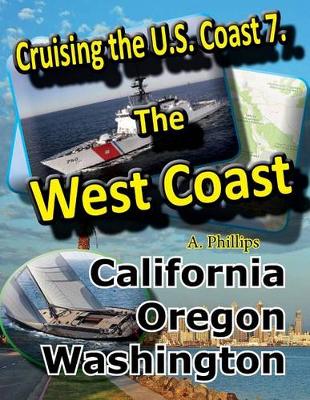 Book cover for Cruising the U.S. Coast 7. The West Coast