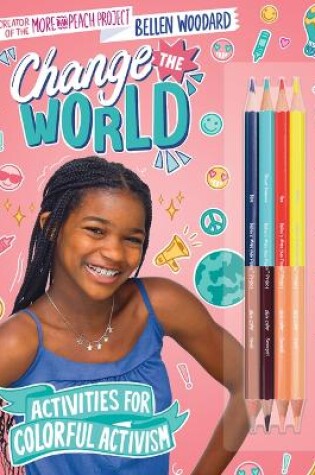 Cover of Bellen Woodard: More Than Peach: Change the World