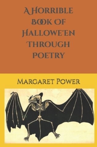 Cover of A Horrible Book Of Hallowe'en Through Poetry